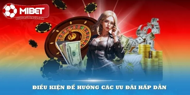 Điều kiện tham gia khuyến mãi 50% tiền nạp lần 2 tại MIBET