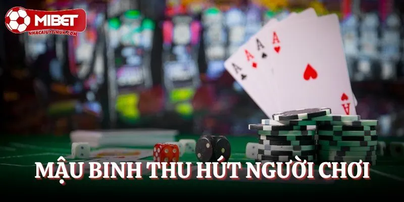 Mậu binh là trò chơi thịnh hành