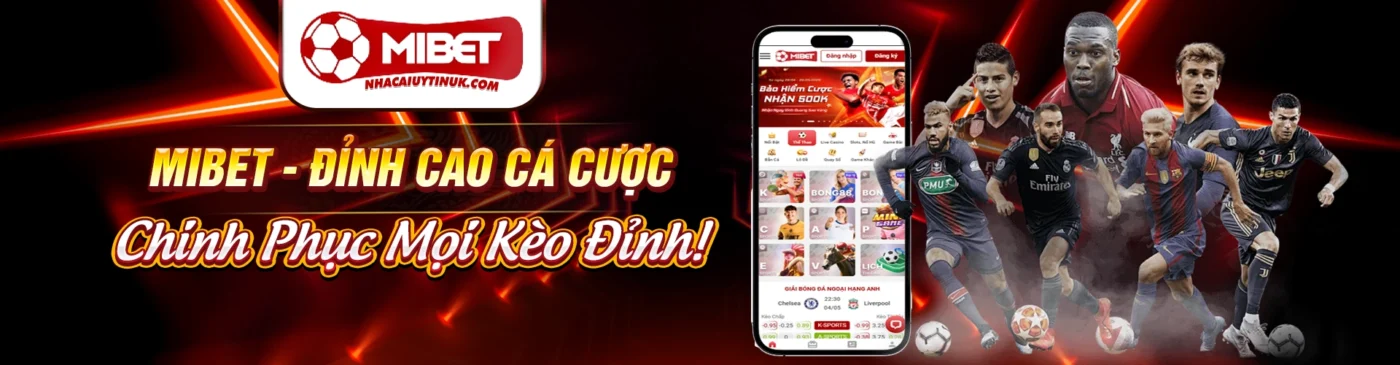 Banner Mibet đỉnh cao cá cược